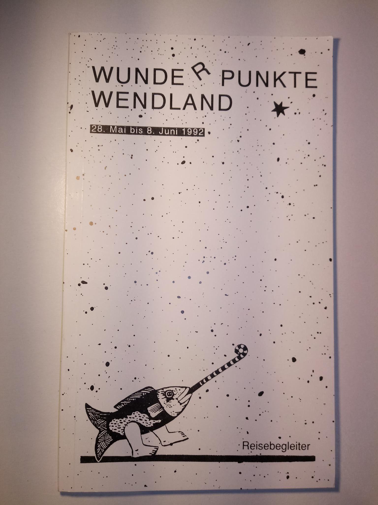 wunde.r.punkte Wendland – Reisebegleiter 1992